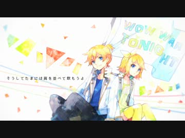 【鏡音リン・レン】WOW WAR TONIGHT【小室哲哉 meets VOCALOID】