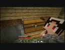 【minecraft】マイクラ実況始めました　part12【ゆっくり実況】