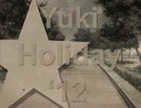 【Yukiholiday'12告知】 Still Alive In Love 【投稿は4/15-22！】
