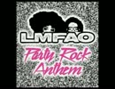 LMFAO - Party Rock Anthem 【歌詞なし】
