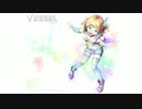 【Vessel】Control 「ボーカルのガイド」