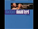 [1181] BLACKJACK - DONALD BYRD