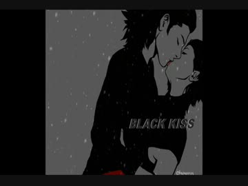 【オリジナル曲】BLACK KISS-新録ver.-