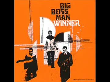 Big Boss Man - Oh my Gawd
