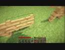 【Minecraft】・・・【実況なし】.044