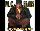 Mc Brains - Don't Let Me Get Loose【1992】