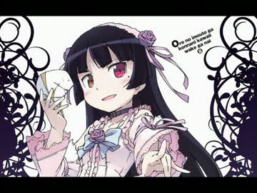 俺妹 Masquerade full version 黒猫 (五更瑠璃) - ニコニコ動画