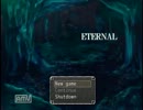 ビビり2人が性懲りもなく「ETERNAL」実況プレイ　Part1-1