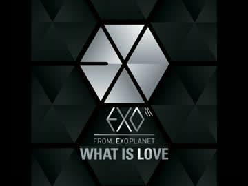 LiON-What Is Love(EXO-M)