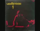 [プログレ辺境地シリーズ] Laza Ristovski②/ 2/3 [セルビア篇⑪]