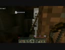 【Minecraft】スペランカーな生活 part4【ゆっくり実況】