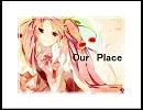 Our Place