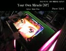 【DJMAX TECHNIKA】 Your Own Miracle [SP] - ALLCOMBO 【player : E.S.T.】