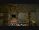 【minecraft】マイクラ実況始めました　part15【ゆっくり実況】