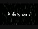 【ニコラップ】A dirty world feat.緋色【Oranzy】