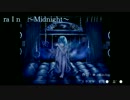 ra I n～Midnight～