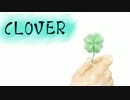 【初音ミク】クローバー【オリジナル】
