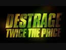 DESTRAGE - Twice The Price