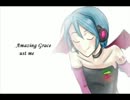 【Avril】 Amazing Grace - アメイジング・グレイス [UTAU]