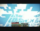 【Minecraft】・・・【実況なし】.079