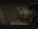 Minecraft実況 地下世界探索記第4章 Part17