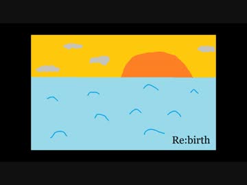 【インスト】Re:birth【オリジナル曲】