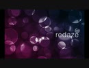 redaze【♪】