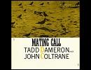 「Soultrane」 Tadd Dameron with John Coltrane