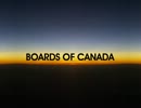 【個人的】Boards Of Canada【選曲集】