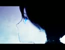 『ブラック★ロックシューター』歌いなおしてみた【Last】