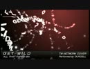 【TM NETWORKカバー】GET WILD［全部乗せカバー］OURCELL 2012＜改＞