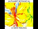 Alphabet Botanical - A New Feeling