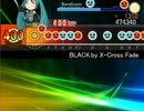 【太鼓さん次郎】BLACK.by X-Cross Fade