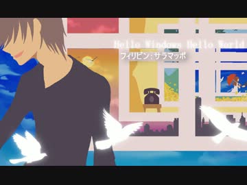 【Re】Hello Windows, Hello World【あにま】