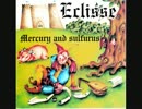 [プログレ] ECLISSE/Mercury and Sulfurus [イタリア篇]