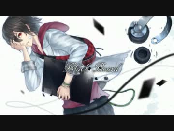 Black Board 　歌ってみた　裕＠