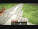 【Minecraft】・・・【実況なし】.109