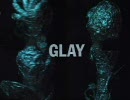【PV】GLAY ずっと2人で・・・