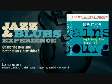 Pierre - Alain Goualch  Rémi Vignolo  André Ceccarelli - La javanaise