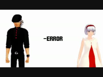 【MMDタイバニ】　-ERROR　【壊れた兵器姉弟】