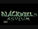 Blackwell's Asylum Demo part1