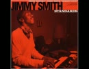 [1256] BYE BYE BLACKBIRD - JIMMY SMITH