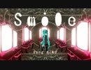 【初音ミク】Smile【オリジナルPV】