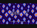Feel it