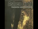 Ashen Light - They Were Crawling Out, Furiously Diving, Crashing To The Ground...