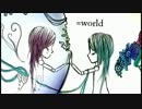 【凡女ルノコーラス】「 =world 」歌ってみた【すぶつん】
