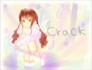 【羽桜】　crack　【歌ってみた】