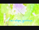 rain stops,good-bye　歌練習しました