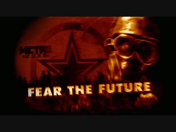 【METRO2033　－メトロ２０３３－】　先導実況　０１