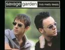 Savage Garden : I'll Bet He Was Cool